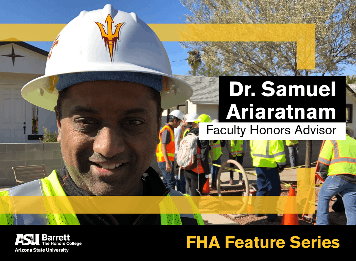 barretthonors's tweet photo. Our first Faculty Honors Advisor Series feature of the semester is Dr. Samuel Ariaratnam, the FHA for Construction Engineering! To learn more about FHAs in your major, please visit https://t.co/eVPywoSWSB. #BarrettFHA https://t.co/AEMWcil3Jo