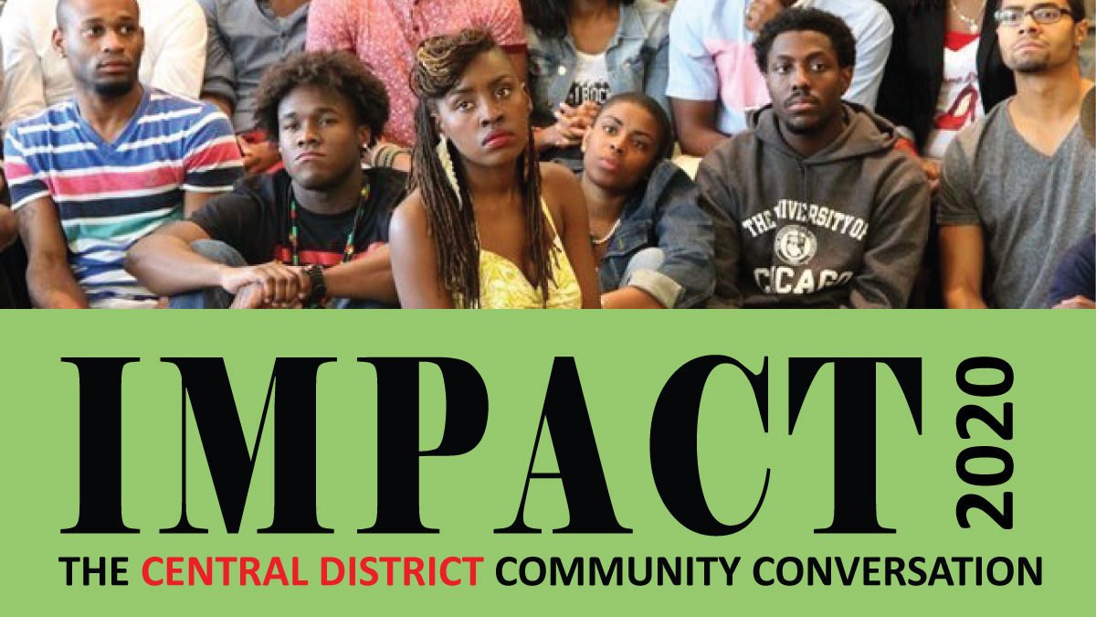 young black audience facing camera with words "Impact 2020: The Central District Community Conversation"