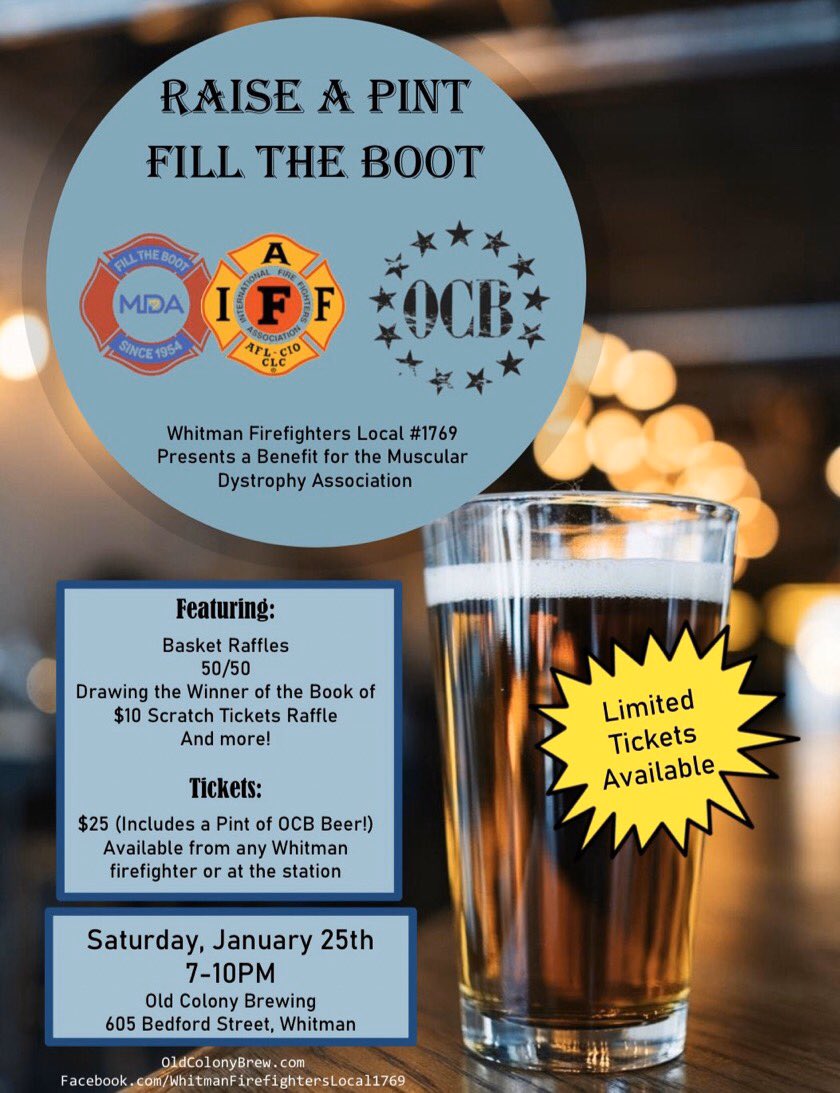 Raise A Pint - Fill The Boot for MDA at <a href="/OCBrew/">Old Colony Brewing</a> in January 25th! Get your tickets now at the <a href="/WhitmanFire1769/">Whitman Firefighters</a> firehouse. Only $25 including a pint of OCB beer!