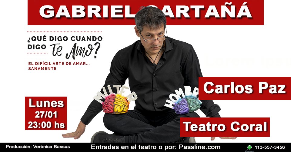 Carlos paz
lunes 27 de Enero – 23:00 hs
Teatro Coral  - 9 de julio 100. V. CARLOS PAZ
Entradas en el teatro o por: passline.com/eventos-plano/…
<a href="/GabrielCartana/">Lic. Gabriel cartaña</a>