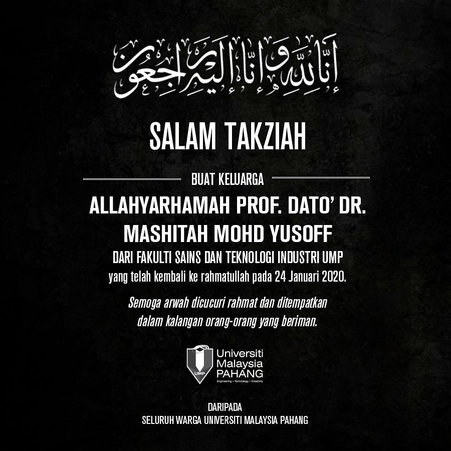 umpsamalaysia's tweet photo. Seluruh warga universiti merasa kehilangan atas pemergian Pensyarah UMP, Prof Dato Dr Mashitah Mohd Yusoff yang telah kembali ke rahmatullah pada hari ini.
Salam Takziah buat Keluarga dan  didoakan semoga  rohnya dicucuri rahmat dan ditempatkan dalam kalangan org yg yang beriman. https://t.co/UuhUuZMml2