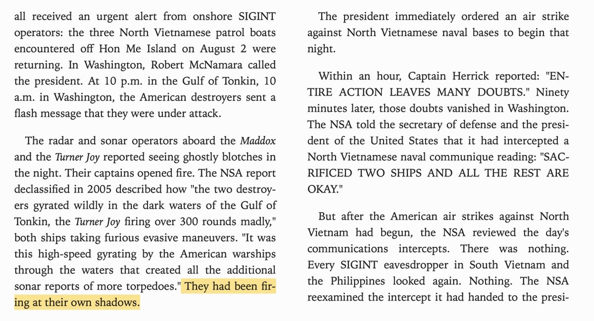 Pretty crazy to think that the entire ground war in Vietnam was based on sailors firing on their own shadows and a mistranslation, a fact that the government hid for forty years.