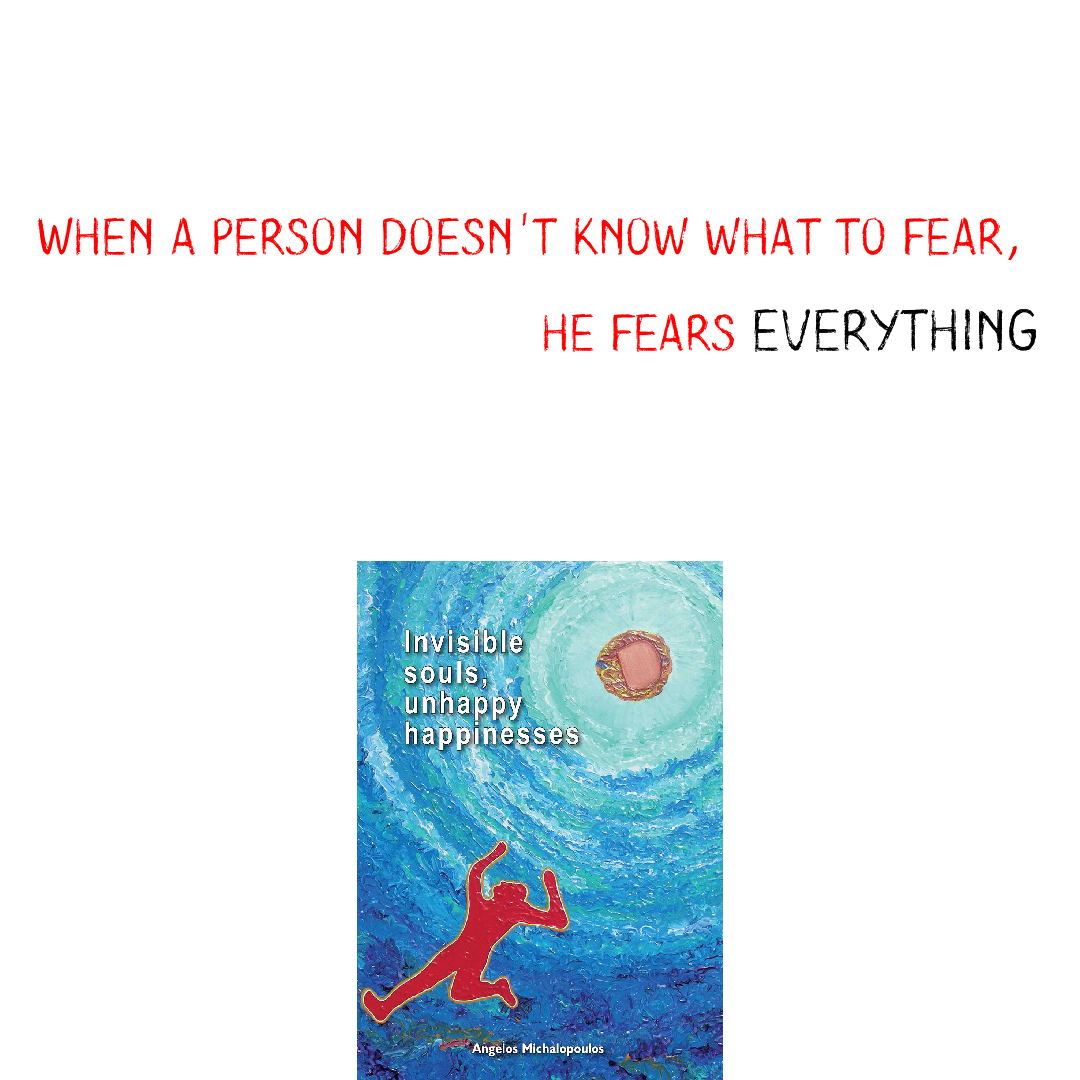 michalopoulosan's tweet photo. "When a person doesn't know what to fear, he fears everything"

from the book: Invisible souls, unhappy happinesses, p. 111
👉 Read a sample : https://t.co/8nxtV4s7nW

#angelosm #books #mybook #publications #quotes #quote #quoteoftheday #art #artquotes https://t.co/6CCIwYmCZX