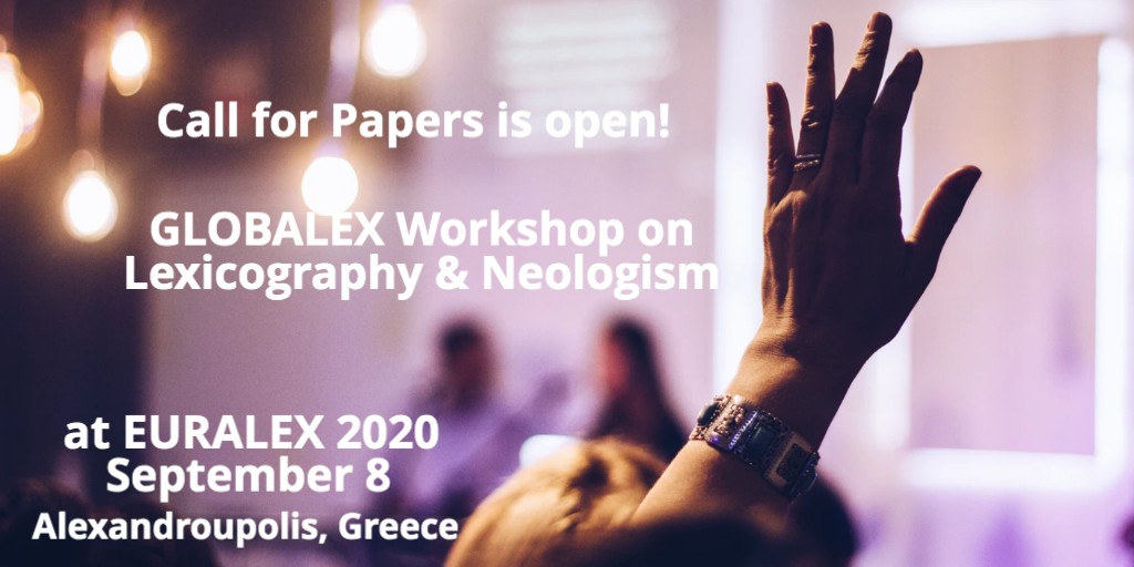 elexis_eu's tweet photo. 📢 We invite contributions for the #GLOBALEX workshop on #Lexicography &amp; #Neologism at #EURALEX2020, submission deadline is February 20! #GWLN

👉 https://t.co/TP57CeoSFz

@Euralex_news @LexicalaAPI @LeibnizWGL @IDS_Mannheim @andreabozen @IztokKosem @SimonKrek @DictionarySocNA https://t.co/H9HqzqHahO