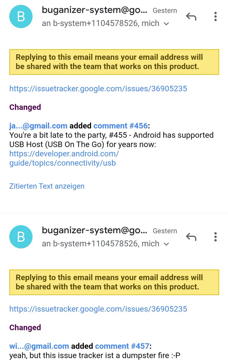 ja...@gmail.com added comment #456:
You're a bit late to the party, #455 - Android has supported USB Host (USB On The Go) for years now
wi...@gmail.com added comment #457:
yeah, but this issue tracker ist a dumpster fire :-P