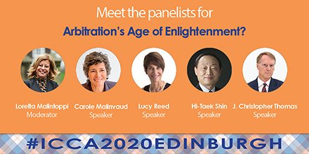 Introducing the panelists of #ICCA2020Edinburgh's opening plenary- 'Arbitration's Age of Enlightenment?' A fantastic line-up to begin three days of stimulating debate among friends and colleagues. Access the latest Congress programme here: icca2020.scot/programme/ #LooktoScotland