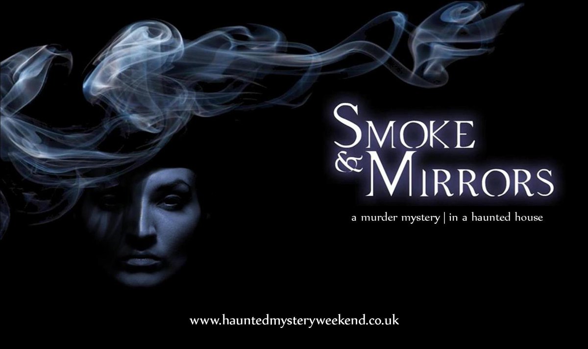 Do you run a hotel, restaurant or venue? Looking for a new event? Why not a SMOKE &amp; MIRRORS murder mystery? We still have some availability so call 07775 797859 or email info@hauntedmysteryweekend.co.uk and see what we can do for you!
