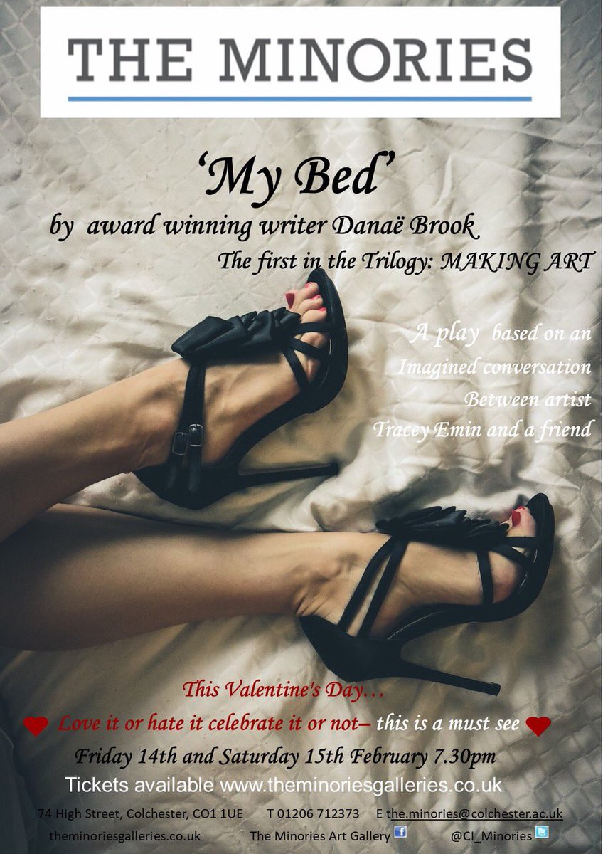 wendy bailey (@wendybaileypr) on Twitter photo âMY BEDâ a play
by award winning writer DanaĂŤ Brook
a one act play inspired by Tracy Eminâs infamous art installation
7.30pm Friday 14 & Saturday 15 February 2020
The Minories Galleries, 74 High Street, Colchester CO1 1UE @MinoriesArt <a href="/col_art_society/">Colchester Art Society</a> <a href="/VisitColchester/">Visit Colchester</a> âMY BEDâ a play
by award winning writer DanaĂŤ Brook
a one act play inspired by Tracy Eminâs infamous art installation
7.30pm Friday 14 & Saturday 15 February 2020
The Minories Galleries, 74 High Street, Colchester CO1 1UE @MinoriesArt <a href="/col_art_society/">Colchester Art Society</a> <a href="/VisitColchester/">Visit Colchester</a>