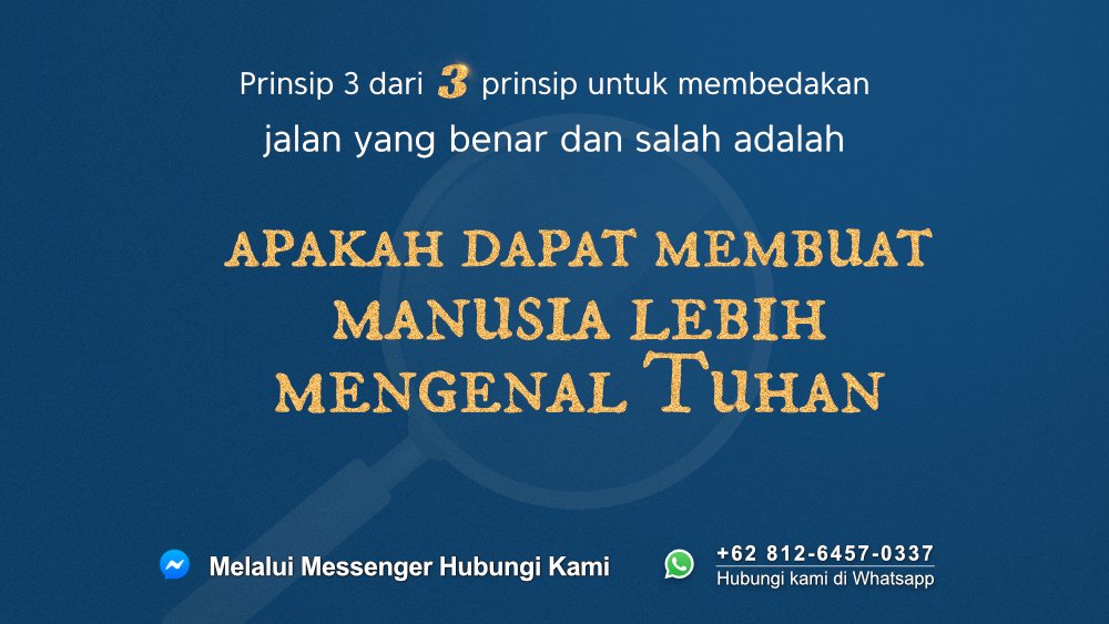 CAGchurchid's tweet photo. Prinsip 3 dari 3 prinsip untuk membedakan jalan yang benar dan salah adalah apakah dapat membuat manusia lebih mengenal Tuhan

#kebenaran #GerejaTuhanYangMahakuasa #firmantuhan #tuhanyesus #santapanrohani #rohanikristen 
Membaca teks lengkapnya: 📚📖
https://t.co/bhsFQXh7KS https://t.co/jhsbRkY8zj