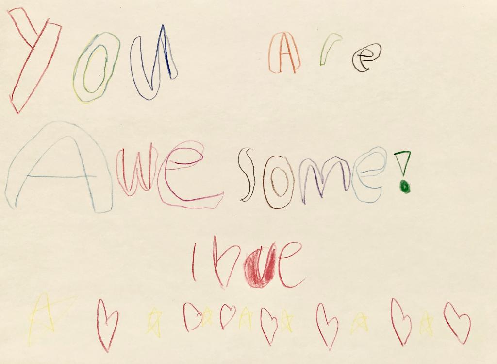 A colored pencil drawing that says "You are awesome" drawn by Nemours patient, Aiden, age 7.
