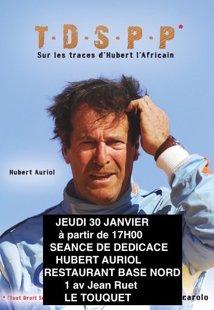 hubertauriol's tweet photo. Dedicace #tdspp jeudi30 janvier Restaurant La Base Nord Le Touquet 17h a 19h Hubert Auriol https://t.co/kD7ePUAXsV