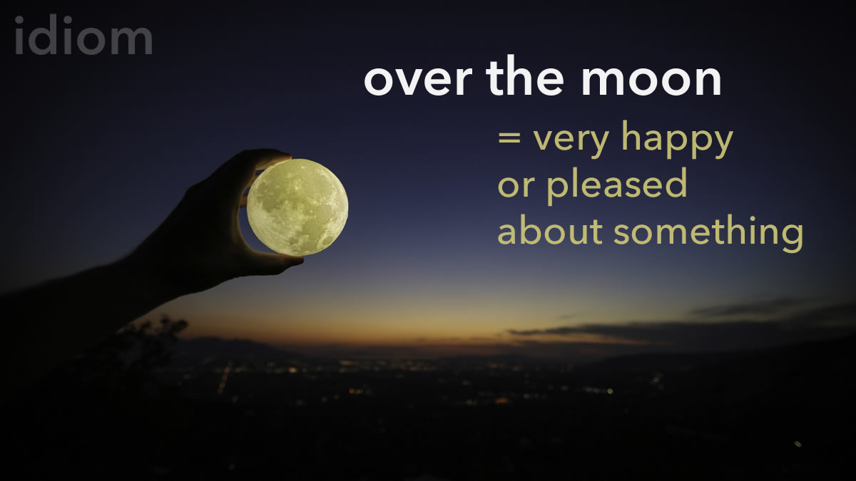 Over the moon meaning