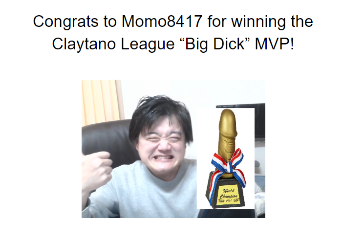 TheDumbassy's tweet photo. After 2 months of the @Claytano Auto Chess League, one man has risen from the sea of boys.

@8417momomo is officially the Biggest Dick MVP in the League!

Congrats Momo!

WE ❤️LOVE ❤️ MOMO ❤️ https://t.co/3BJxyQlFB4