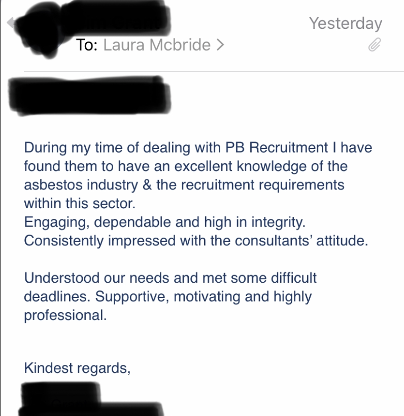 Don't take their word for it - get in touch for yourself to receive this outstanding level of service that we provide.

#feedback #outstandingservice #pbrecruitment #asbestos