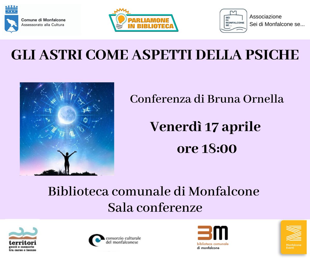 BibMonfalcone's tweet photo. Venerdì #17aprile alle ore 18.00 la relatrice Bruna Ornella ci parlerà di  #astrologia e #psicologia e di come questi due aspetti si siano sempre influenzati sin dall'origine dell'uomo.

#danonperdere https://t.co/Kzr56Rectk