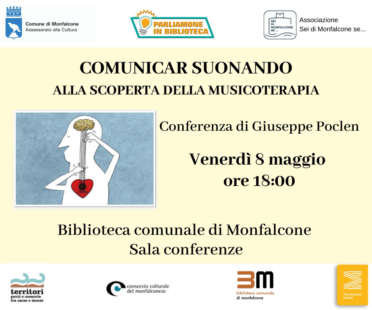 BibMonfalcone's tweet photo. Venerdì #8maggio con Giuseppe Poclen parleremo di #musicoterapia e di come la #musica ci può aiutare a raggiungere il #benessere. 
Appuntamento presso la sala #conferenze alle ore 18.00.

#danonperdere https://t.co/vjrHtyrBBz