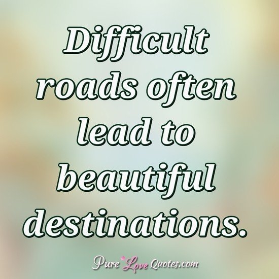 LunaSueLoves's tweet photo. Difficult roads often lead to beautiful destinations.

#SelfLove #FridayLove #FridayThoughts #Inspiration #Motivation #Spiritual #LunaSueLoves #Relationships #Hopeful #Nevergiveup https://t.co/iL1EaoHuvB