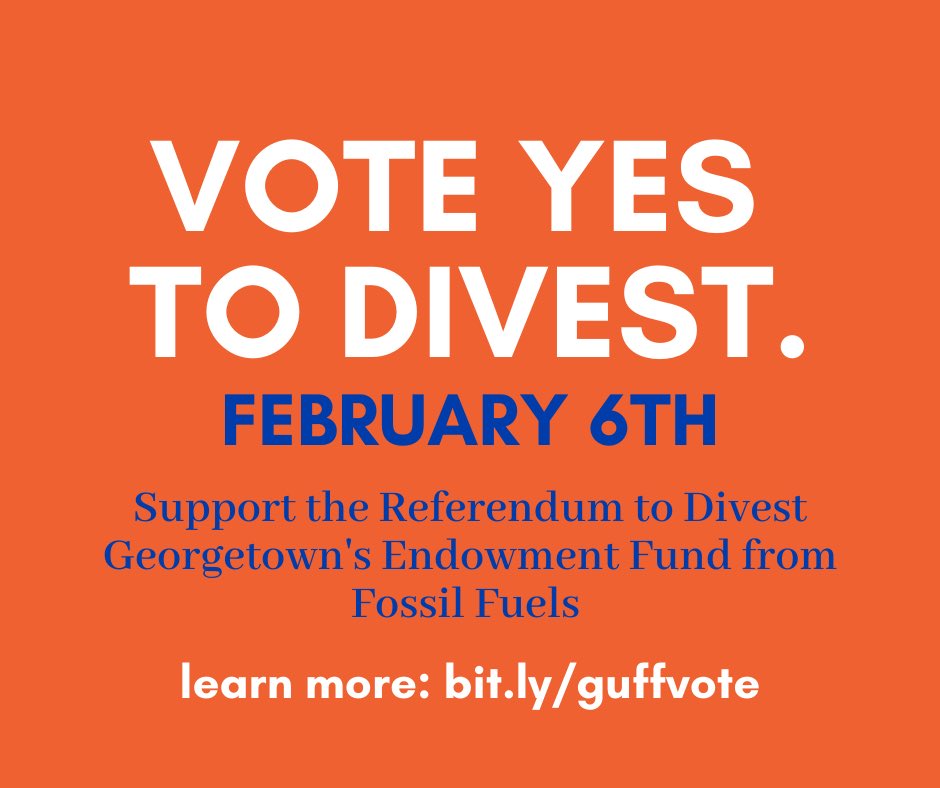 GUFossilFree's tweet photo. On February 6th, all Georgetown undergrads will get the chance to vote in favor of fossil fuel divestment! The time is now to divest from fossil fuels - let’s do this! #gudivestnow #voteyestodivest https://t.co/YBv5xYp5vp