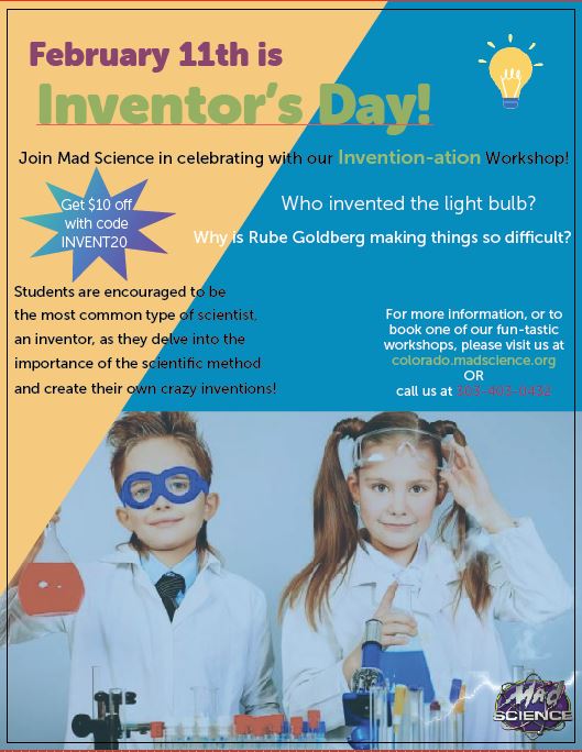 Celebrate National inventor's Day with Mad Science!
Book before February 1st and get $10 OFF using code INVENT20!
Discounts are also available for multiple workshops scheduled in one day!