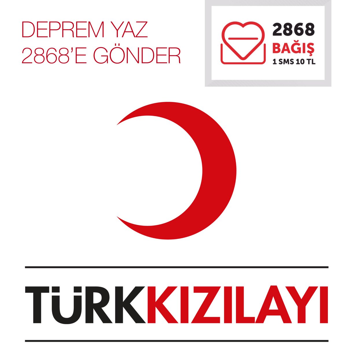 DEPREM yaz 2868'e gönder, <a href="/Kizilay/">Türk Kızılay</a>’ın sahadaki çalışmalarına destek ol!