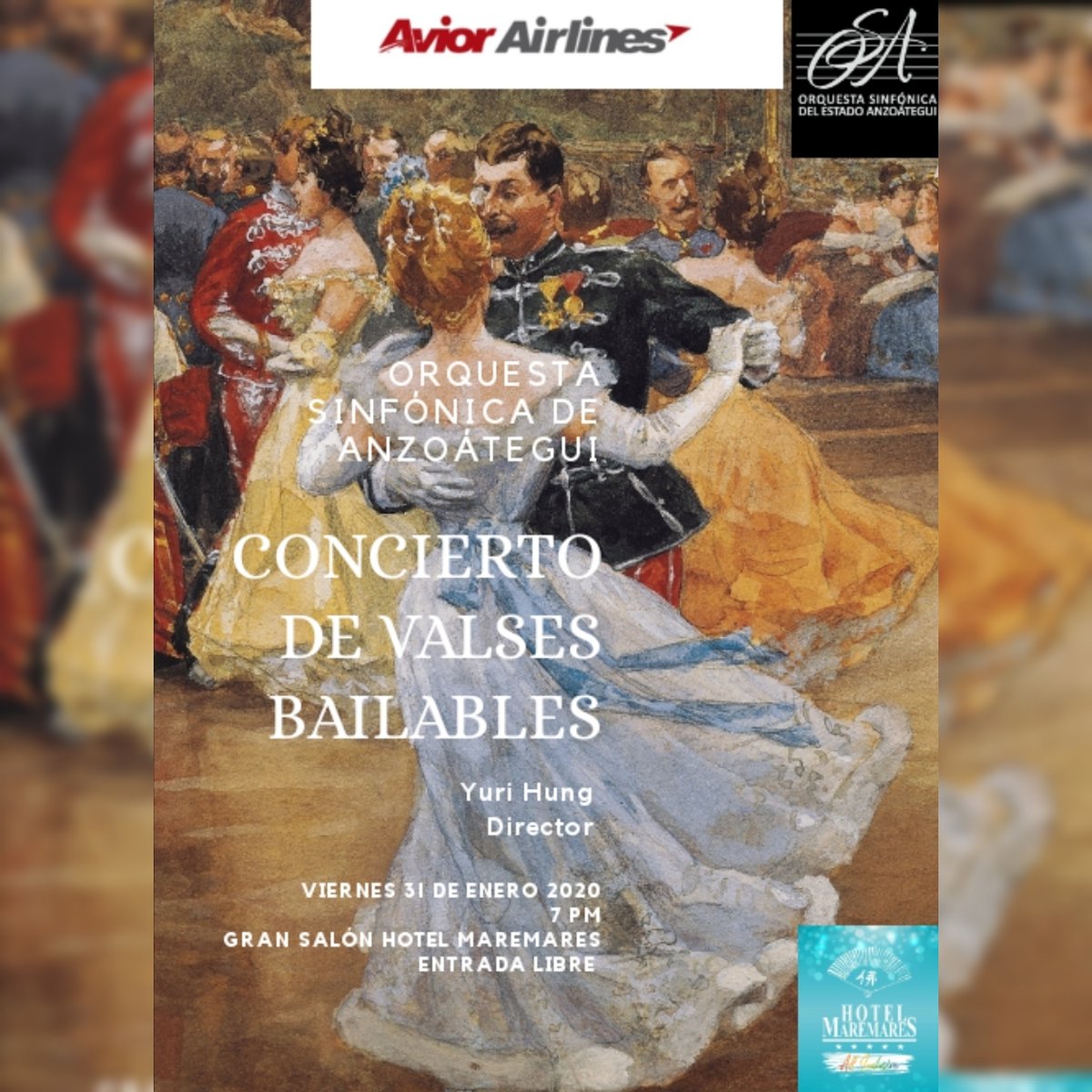 Te invitamos al primer Concierto del año 2020 de la Orquesta Sinfónica de Anzoátegui con nuestro ya tradicional CONCIERTO DE VALSES BAILABLES. La cita será el
VIERNES 31 DE ENERO en el GRAN SALON DEL HOTEL MAREMARES a las 7 PM ENTRADA LIBRE
<a href="/aviorair/">Avior Air</a> <a href="/MaremaresHotel/">Hotel Maremares</a>