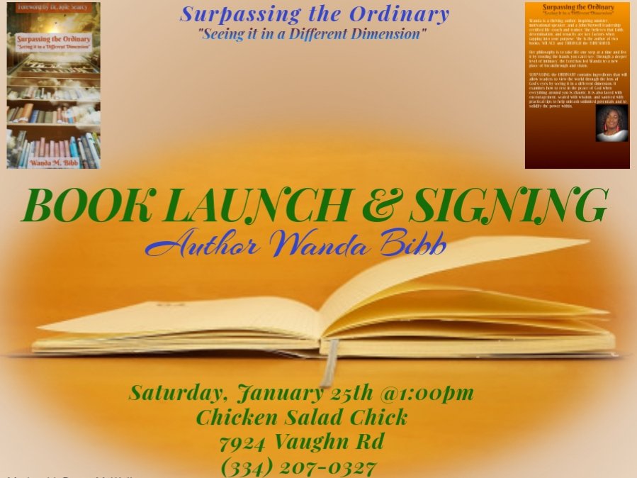 wanda_bibb's tweet photo. Tomorrow @ the BOOK LAUNCH &amp; SIGNING 
I will reveal the amazing secret that was concealed about.......................
"SURPASSING the ORDINARY!"🤭😃🤫
Door Prizes:**Freedom L🔒ck Gift**
Chicken Salad Chick
7924 Vaughn Rd 
@ 1:00pm https://t.co/UjAb7PawRB
