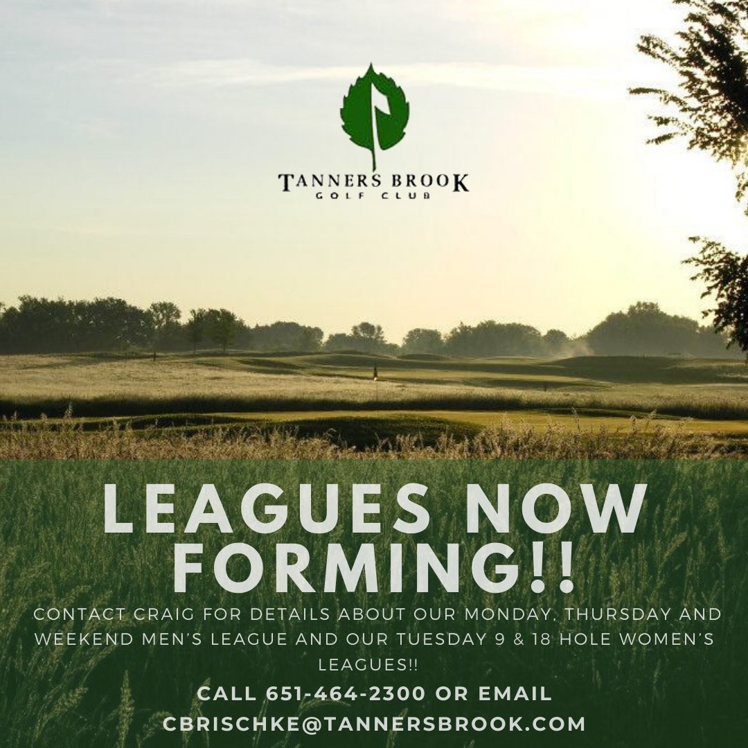 TannersBrookGC's tweet photo. Leagues are now forming at Tanners Brook Golf Club. Contact Craig for details about our Monday, Thursday and Weekend Men’s League and our Tuesday 9 &amp; 18 Hole Women’s Leagues!!

Call 651-464-2300 or email cbrischke@tannersbrook.com for more information. https://t.co/9S3Kg1JXr3