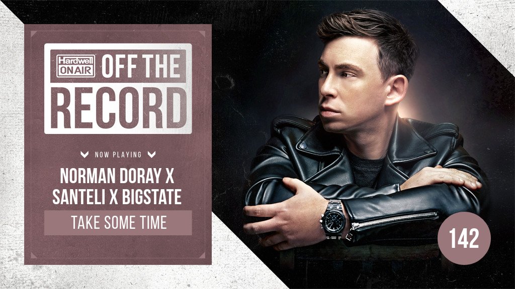 Hardwellonair's tweet photo. 2. @NormanDoray x Santeli x Bigstate - Take Some Time #OTR142 ▶ https://t.co/nUA7mE1Zip https://t.co/vKwWWVCUcJ https://t.co/8euQ0QIhTN