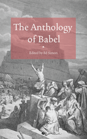 The Anthology of Babel edited by Ed Simon