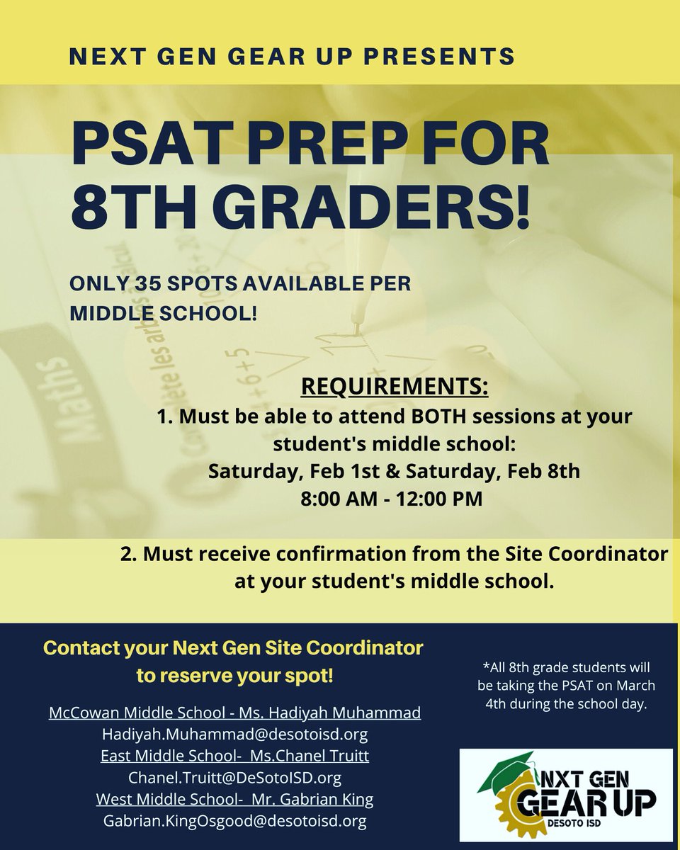 NXTGenGEARUP's tweet photo. [Attention 8th grade parents] We are offering free PSAT prep to 35 students per middle school. See flyer for details! #psatprep #freeprep #8thgrade #testprep @desotoisdengage @McCowanMSDeSoto @desotoeastms @desotowestms @DesotoISDa2e2 @DeSotoISDCTE https://t.co/LZ3N2FPJ2u