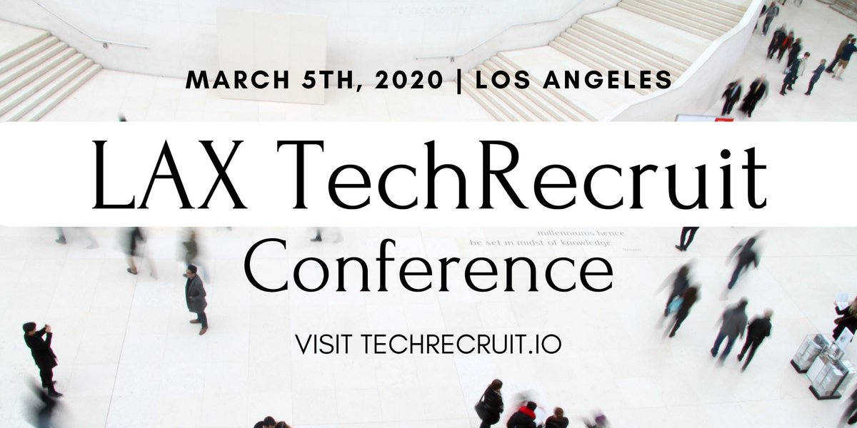 LAX <a href="/TechRecruitConf/">TechRecruit Conferences</a> is March 5th | Retention, Selection &amp; Attraction!  Save Your Seat: bit.ly/LAXTR2020

#PeopleAnalytics #sourcing #recruitment #leadership #employerbranding #recruitmentmarketing
