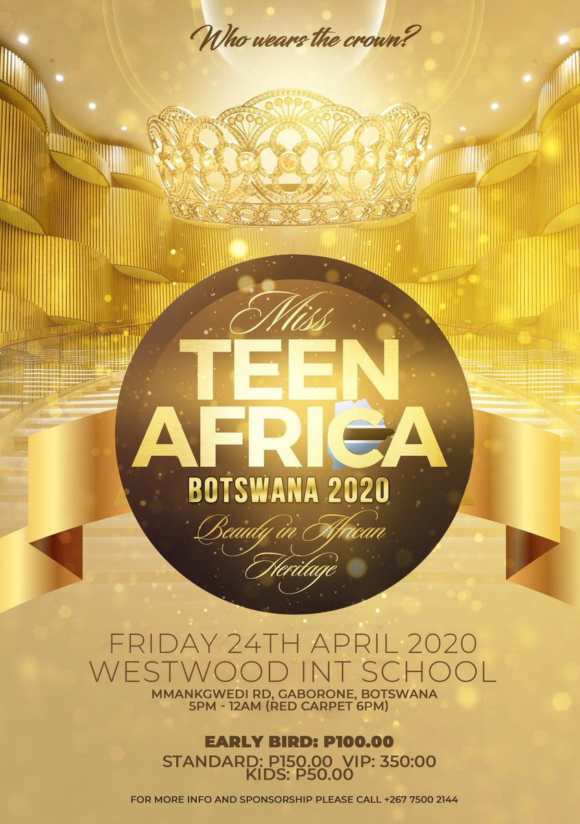 missteenafrica's tweet photo. Who wears the first ever Miss Teen Africa Crown in Botswana? Join us on the 24th of April at Westwood Int School Gaborone. Tickets: Early Birds: P100:00 Standard: P150:00. https://t.co/Yt1iBZ54qg #Pageant #RoadtotheCrown #MissUniverse #AfricanModels https://t.co/4bSa0GJtAH