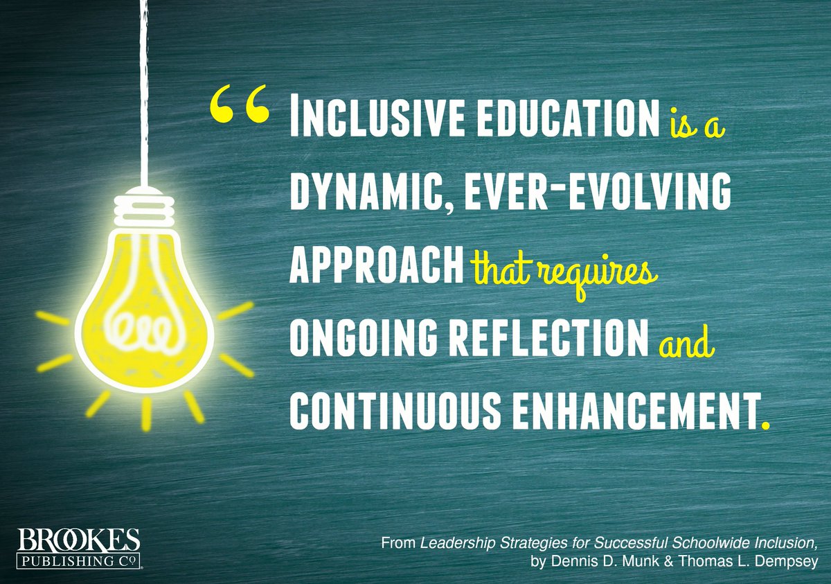 BrookesPubCo's tweet photo. Inclusive #education is dynamic and ever-evolving. #quotes #edchat #iechat #inclusion https://t.co/z7QurDyyyE