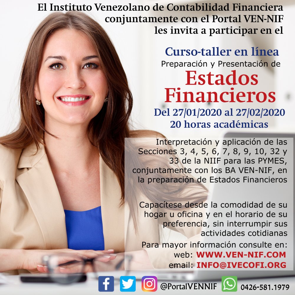 ivecofi's tweet photo. Curso-taller en línea “Preparación y Presentación de Estados Financieros según la NIIF para las PYMES”. Desde el 27/01/2020 hasta el 27/02/2020. 20 horas académicas.
https://t.co/PL6tIOtCcM https://t.co/1pywzL3FpP