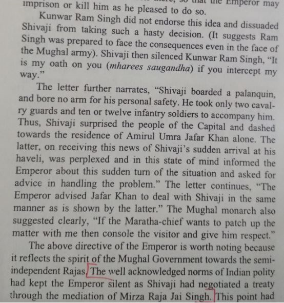 Shivaji suddenly decided to surrender (interestingly to Jafar Khan & not Aurangzeb). Despite Ram Singh’s protest he went alone to Jafar Khan. Latter informed Aurangzeb who gave a cold balanced response. Shivaji said – I am ready to face death. Khan called Ram Singh & discussed.