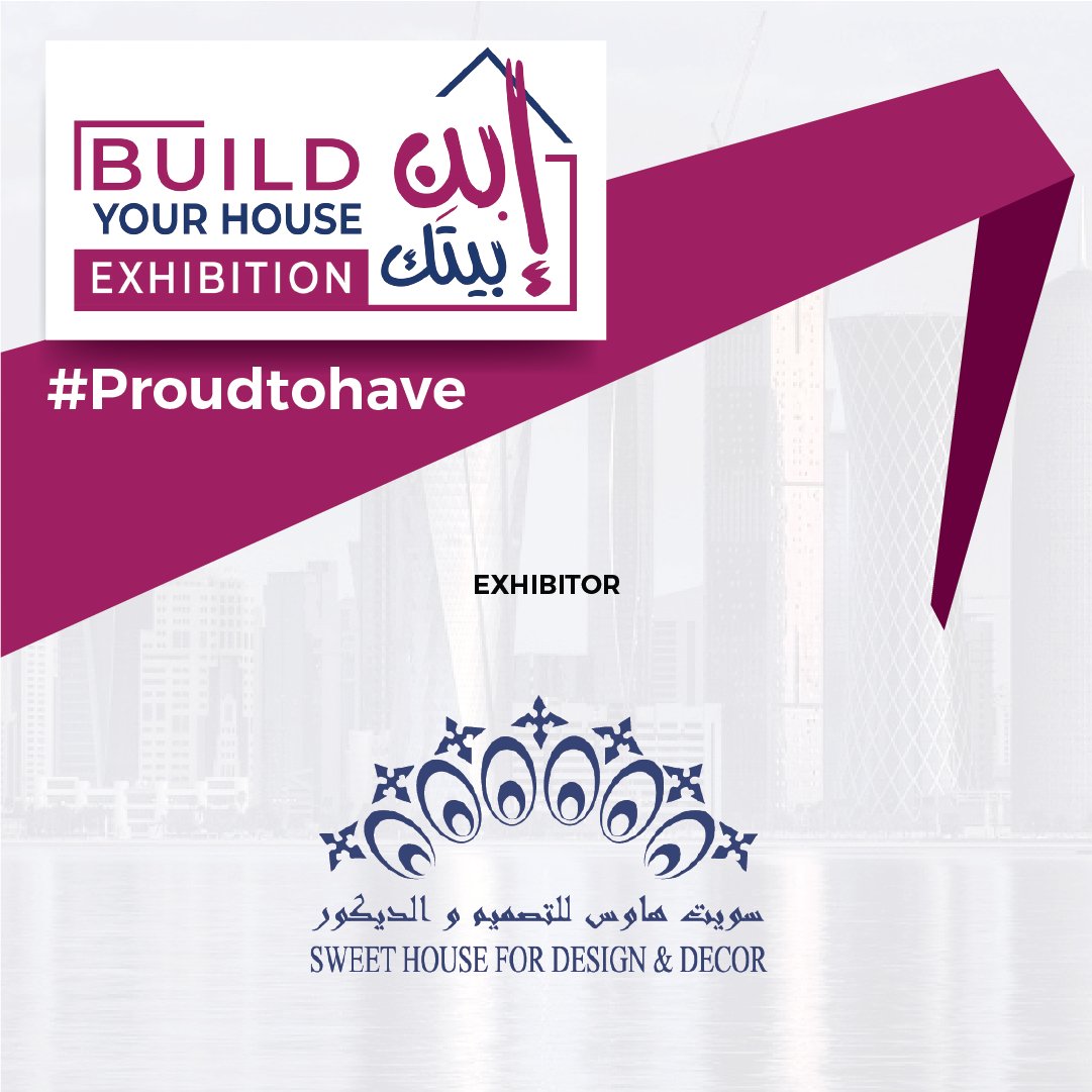 BYHQatar's tweet photo. We are pleased to announce the participation of سويت هاوس للديكور - Sweet House for Design &amp; Décor as Exhibitor at Build Your House Qatar Exhibition taking place on 2-4 March 2020.

#BYH2020 #BuildYourHouseQatar #BuildYourHouse2020 #SweetHouse #Doha #Qatar #interiordesign https://t.co/wHCxNrddTp