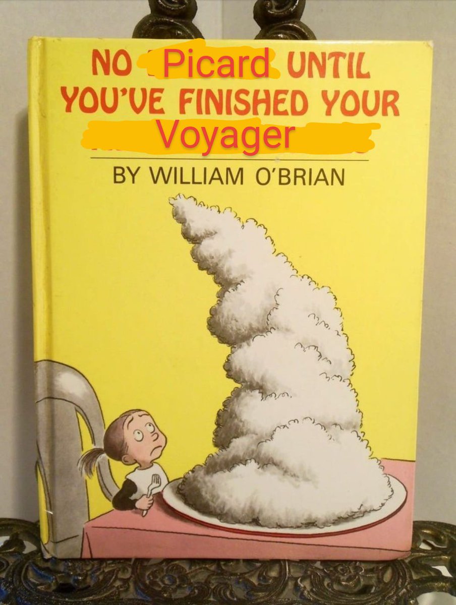 Children's book cover: "No Picard until you've finished your Voyager". Pictured, a worried-looking child with a towering plate of food
