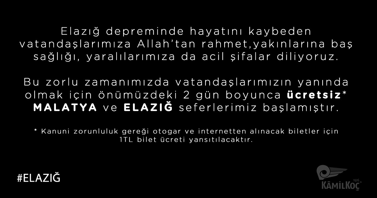 kamilkoccom's tweet photo. Elazığ depreminde hayatını kaybeden vatandaşlarımıza Allah’tan rahmet, yakınlarına baş sağlığı, yaralılarımıza da acil şifalar diliyoruz.
Bu zorlu zamanımızda vatandaşlarımızın yanında olmak için önümüzdeki 2 gün boyunca ücretsiz MALATYA ve ELAZIĞ seferlerimiz başlamıştır. https://t.co/rKd2MXBTod