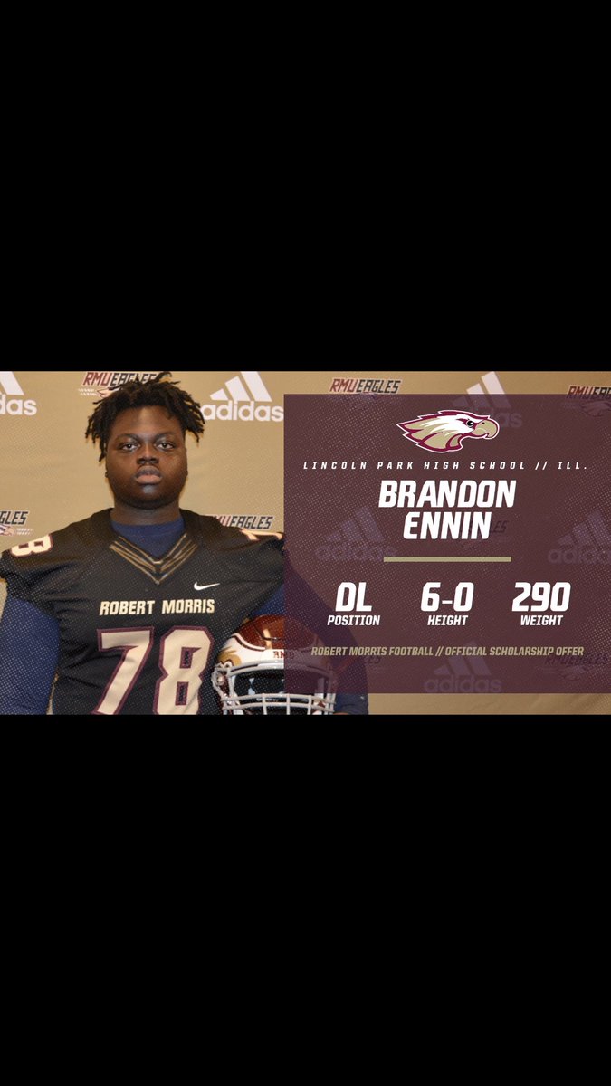 EnninBrandon's tweet photo. Blessed and honored to receive an official scholarship offer from @RMUFB @RMUEagles 🦅 🦅 @CoachBigPete @LincolnParkFB https://t.co/tHuSqt3Ykk