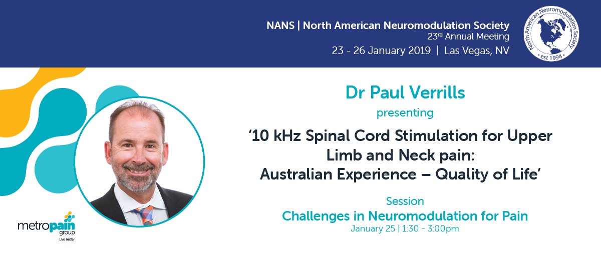 MetroPain's tweet photo. Dr Paul Verrills will be presenting at the 2020 NANS 23rd Annual Meeting on:
'10 kHz Spinal Cord Stimulation for Upper Limb and Neck pain: Australian Experience – Quality of Life Outcomes'. 
Catch his talk at the 'Challenges in Neuromodulation for Pain' session at 1:30pm (GMT-8). https://t.co/eSJqkmTz9R