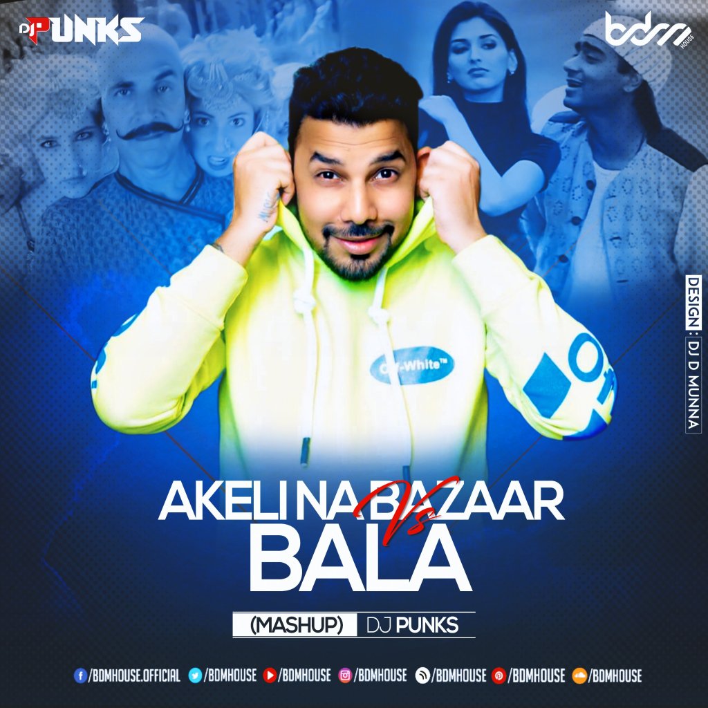 bdmhouse's tweet photo. Akeli Na Bazaar Vs Bala (MASHUP) – DJ Punks https://t.co/GwRFcX659A https://t.co/qcftovgybz