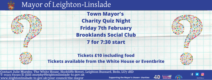 Leighton Buzzard Town Mayor's charity quiz night. Friday 7th Feb at Brooklands Social Club. tickets £10 inc food from The White House or bit.ly/2NZLWGx