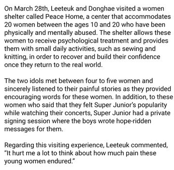 Donghae and leeteuk have visited and donated to a vietnamese center called the Peace Home for physically and mentally abused women and they had a private singing session to support them and they also stayed back on a tour schedule so they could go back again  #Donghae  #동해