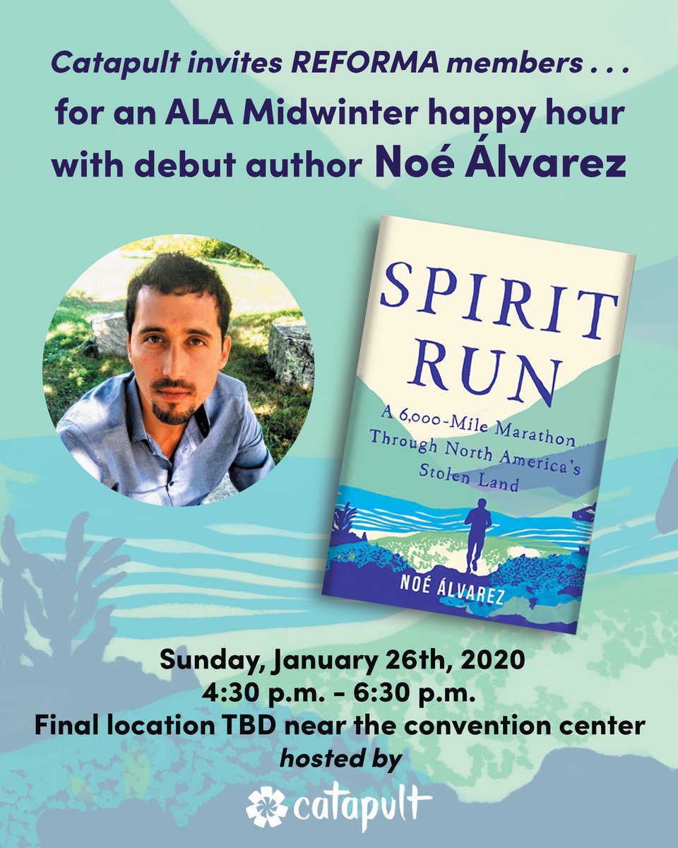 Catapult invites REFORMA members for an ALA Midwinter Happy Hour with debut author Noé Álvarez. Sunday, January 26th, 2020 4:30-6:30pm.