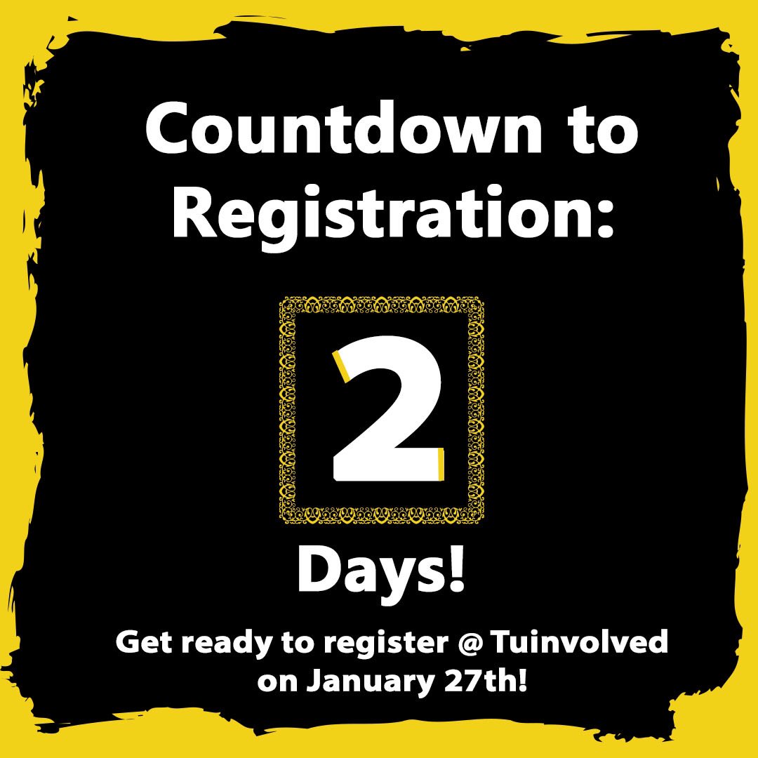 TUBigEvent's tweet image. The wait is almost over, registration day is two days away!!