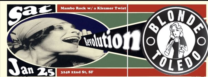 If you happen to be in San Francisco tonight, come down to the revolution café on 22nd St. in the mish. We go on at nine and play into the witching hour #mambo #rock with a #Klezmer #twist