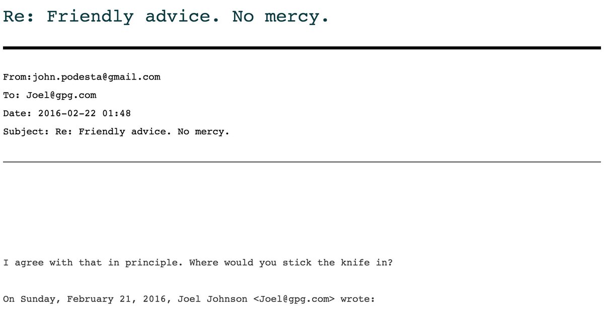 John Podesta was the campaign chairman for Hillary Clinton's 2016 presidential campaign. In this leaked email from February 2016, he agreed in principle that Bernie needed to be "ground to a pulp." "Where would you stick the knife in?" Podesta added