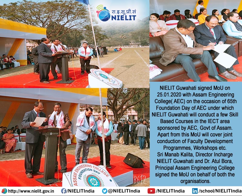 GUW_NIELIT's tweet photo. NIELIT Guwahati signed MoU on 25.01.2020 with Assam Engineering College (AEC), Govt. of Assam, on the occasion of 65th Foundation Day of AEC under which NIELIT Guwahati will conduct a few Skill Based Courses in the IECT area in collaboration with AEC. https://t.co/W3kqnOK1aw