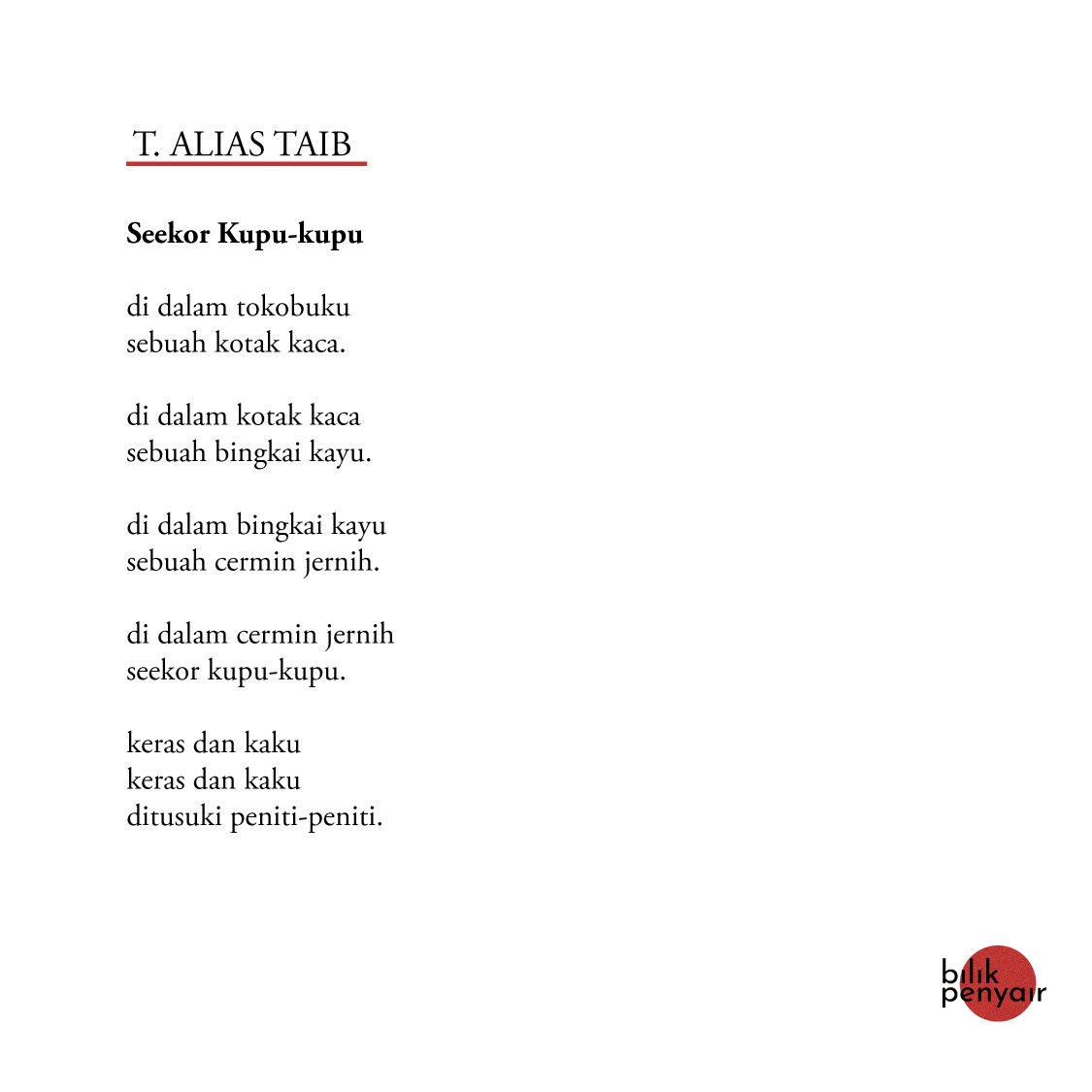 bilikpenyair's tweet photo. T. ALIAS TAIB | Seekor Kupu-Kupu
Dikongsikan dari buku yang sama sebelum ini, sajak T. Alias Taib dipelajari sebagai salah satu teks komsas tahun 70~80an.
#BilikPenyair
#TAliasTaib
#Puisi
#PuisiMalaysia
#MalaysiaMembaca
#MalaysiaMembacaPuisi https://t.co/yIHQXxhlne