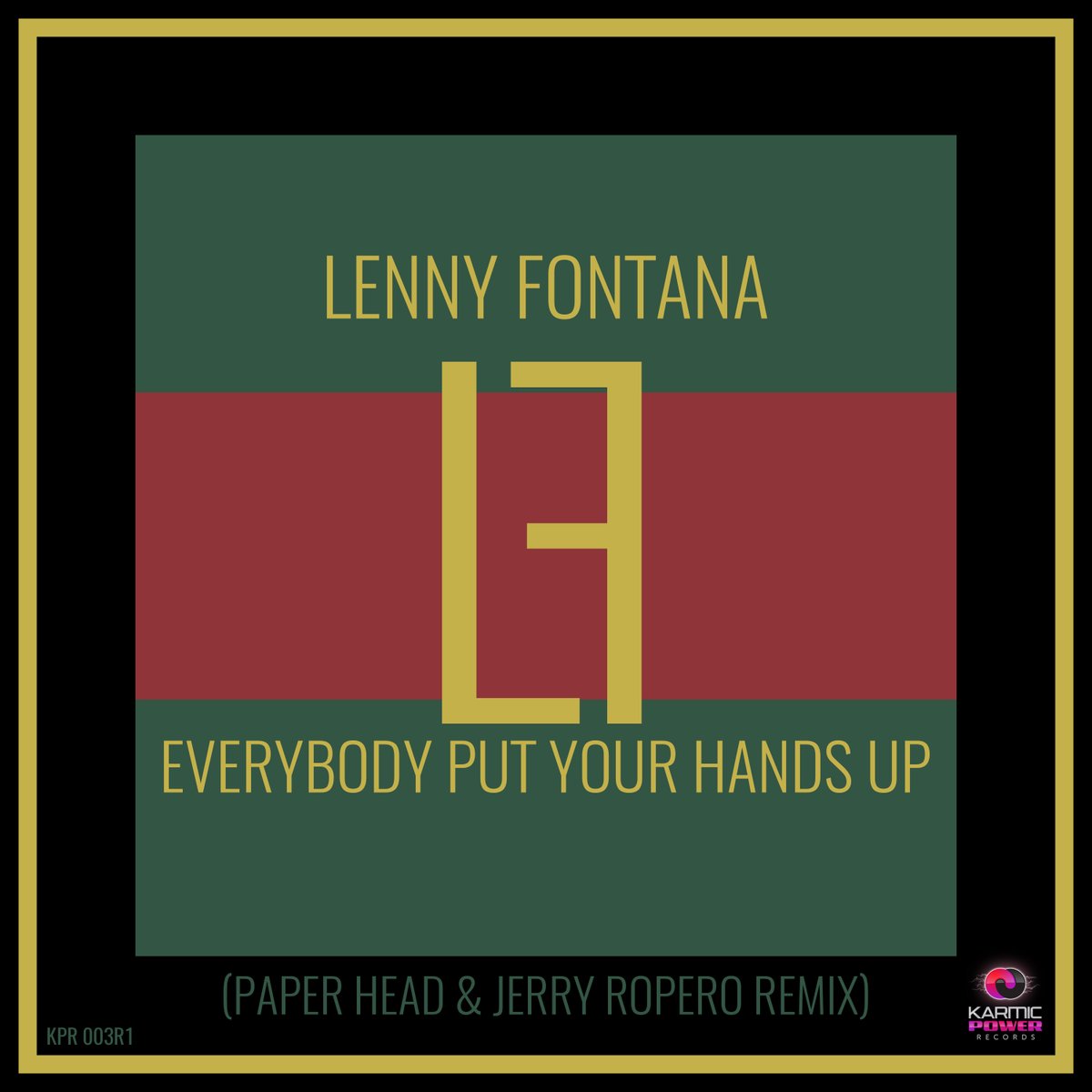 KarmicPowerRec's tweet photo. Coming Soon (April 2020)
@LennyFontana - Everybody Put Your Hands Up (Paper Head &amp; @Jerryropero Remix) on Karmic Power Records
#newmusic #spring #nogucci #lennyfontana #everybodyputyourhandsup #jerryropero #paperhead #hamburg #newyork #nyc #ibiza #summer #remix #freshmusic #LF https://t.co/pJ85BUgfvR